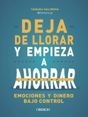 cover image of Deja de llorar y empieza a ahorrar